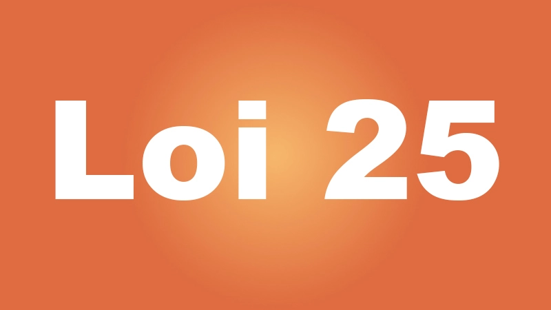 Texte 'Loi 25' sur fond orange.